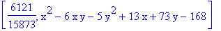 [6121/15873, x^2-6*x*y-5*y^2+13*x+73*y-168]